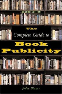 Jodee Blanco — The Complete Guide to Book Publicity
