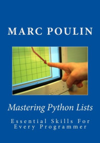 Marc Poulin — Mastering Python Lists