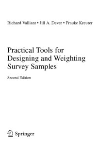 Richard Valliant, Jill A. Dever, Frauke Kreuter — Practical Tools for Designing and Weighting Survey Samples