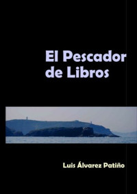 Luis Álvarez — El pescador de Libros