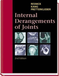 Donald L. Resnick, Heung Sik Kang, Michael L. Pretterklieber — Internal Derangements of Joints