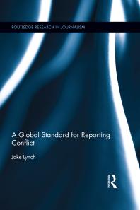 Jake Lynch — A Global Standard for Reporting Conflict
