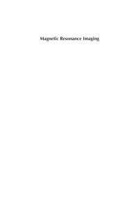 Pippa Storey (auth.), Pottumarthi V. Prasad (eds.) — Magnetic Resonance Imaging: Methods and Biologic Applications