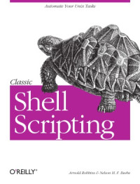 Robbins A., Beebe N. — Classic Shell Scripting
