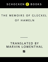 Hameln Glueckel; Lowenthal, Marvin; Rosen, Robert S — Memoirs of Gluckel of Hameln