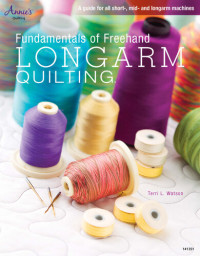 Terry Watson — Fundamentals of Freehand Longarm Quilting