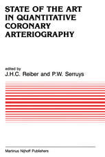 Paul de Leeuw (auth.), J. H. C. Reiber PhD, P. W. Serruys MD (eds.) — State of the Art in Quantitative Coronary Arteriography