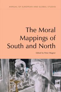 Peter Wagner — The Moral Mappings of South and North