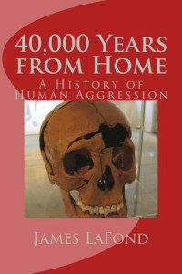 James LaFond — 40,000 Years from Home