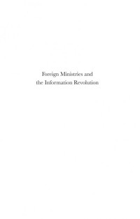 Jozef Bátora — Foreign Ministries and the Information Revolution: Going Virtual? (Diplomatic Studies)