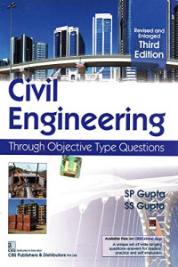 S.P. Gupta, S.S. Gupta — Civil Engineering: Through Objective Type Questions