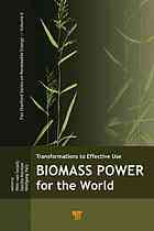 Kersten, Sascha; Palz, Wolfgang; Swaaij, W. P. M. van — Transformations to effective use : biomass power for the world