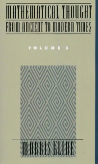 Morris Kline — Mathematical thought from ancient to modern times, Vol. 3