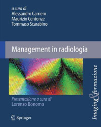 Alessandro Carriero, Maurizio Centonze, Tommaso Scarabino — Management in radiologia