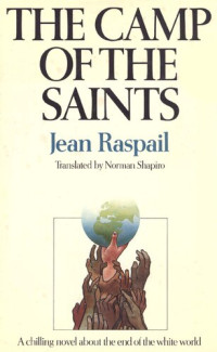 RASPAIL, Jean — Camp of the Saints