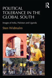 Sten Widmalm — Political Tolerance in the Global South: Images of India, Pakistan and Uganda