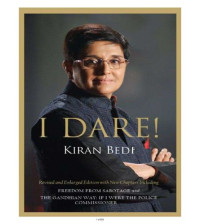 Kiran Bedi — I dare