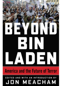 Meacham, Jon;West, Bing — Beyond Bin Laden