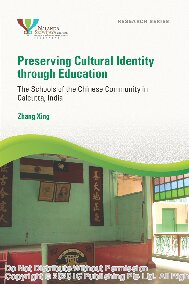 Xing Zhang; — Preserving cultural identity through education : the schools of the Chinese community in Calcutta, India