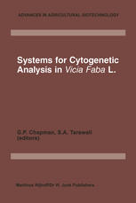 G. P. Chapman (auth.), G. P. Chapman, S. A. Tarawali (eds.) — Systems for Cytogenetic Analysis in Vicia Faba L.: Proceedings of a Seminar in the EEC Programme of Coordination of Research on Plant Productivity, held at Wye College, 9–13 April 1984