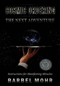 Barbel Mohr — Cosmic Ordering: The Next Adventure