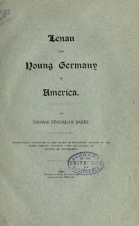 Thomas Stockham Baker — Lenau and Young Germany in America
