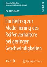 Paul Heimann (auth.) — Ein Beitrag zur Modellierung des Reifenverhaltens bei geringen Geschwindigkeiten