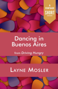 Recorded Books, Inc.;Mosler, Layne — Dancing in Buenos Aires