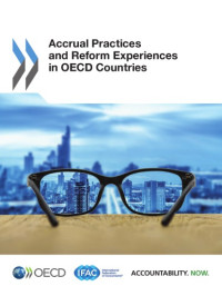 OECD — Accrual practices and reform experiences in OECD countries.