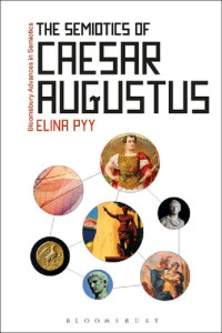 Elina Pyy — The Semiotics of Caesar Augustus