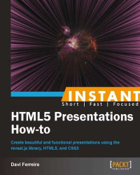 Davi Ferreira — Instant HTML5 Presentations How-to