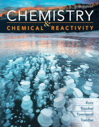 John C. Kotz, Paul M. Treichel, John Townsend, David Treichel — Chemistry & Chemical Reactivity