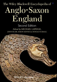 Michael Lapidge — The Wiley Blackwell Encyclopedia of Anglo-Saxon England