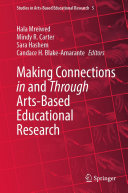 Hala Mreiwed; Mindy R. Carter; Sara Hashem; Candace H. Blake-Amarante — Making Connections in and Through Arts-Based Educational Research