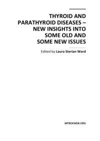 L. Ward  — Thyroid and Parathyroid Diseases - New Insights Into Some Old, New Issues