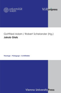 Gottfried Adam, Robert Schelander — Jakob Glatz
