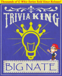 G Whiz — Big Nate--Trivia King!