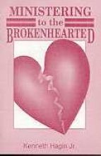 Kenneth E Hagin — Ministering to the brokenhearted