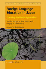 Sachiko Horiguchi, Yuki Imoto, Gregory S. Poole (eds.) — Foreign Language Education in Japan: Exploring Qualitative Approaches