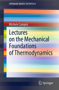 Michele Campisi — Lectures on the Mechanical Foundations of Thermodynamics
