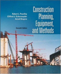 Robert Peurifoy, Clifford J. Schexnayder, Aviad Shapira — Construction Planning, Equipment, and Methods