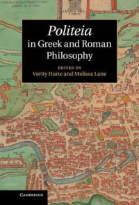 Verity Harte; Melissa Lane — Politeia in Greek and Roman Philosophy