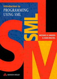 MICHAEL R. HANSEN & HANS RISCHEL — Introduction to Programming using SML