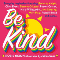 Rosie Nixon — Be Kind