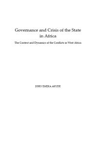 John Emeka Akude — Governance and Crisis in the State in Africa : The Context and Dynamics of the Conflicts in West Africa