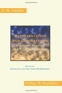 Ching-Yu Lin, John McSweeney — Representation and Contestation: Cultural Politics in a Political Century