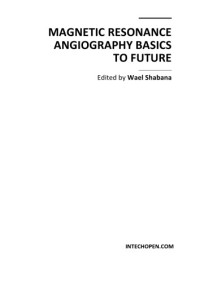 W. Shabana  — Magnetic Resonance Angiography Basics to Future