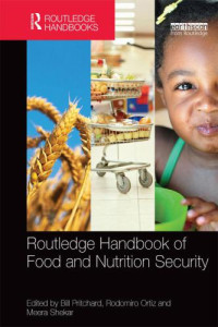 Bill Pritchard, Rodomiro Ortiz, Meera Shekar — Routledge handbook of food and nutrition security