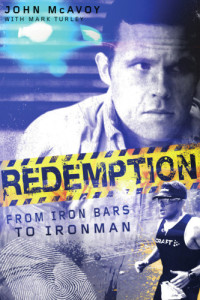 John McAvoy — Redemption: from iron bars to Ironman