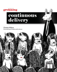 Christie Wilson — Grokking Continuous Delivery